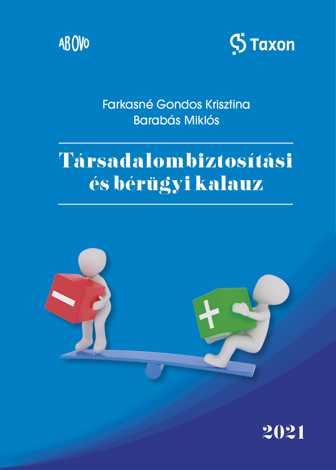 Társadalombiztosítás és bérügyi kalauz