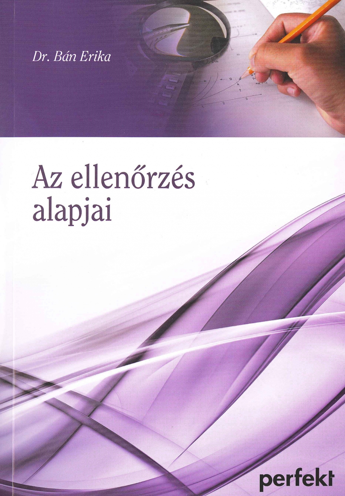 Az ellenőrzés alapjai (PR-301/19)