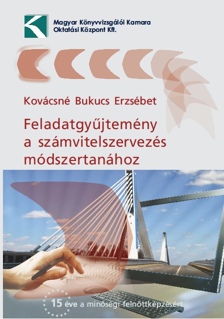 Feladatgyűjtemény a számvitelszervezés módszertanához